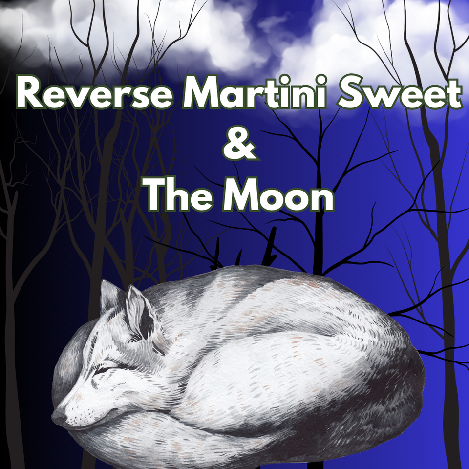 Reverse Martini Sweet & The Moon